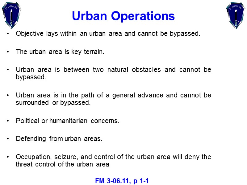 Urban Operations Objective lays within an urban area and cannot be bypassed.  The